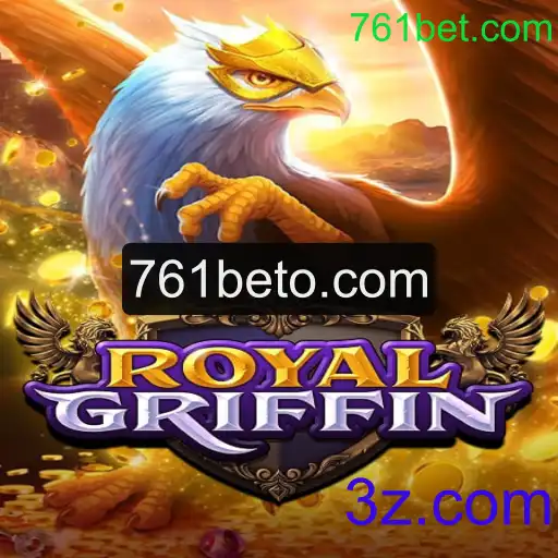 Descubra a Emoção de RoyalGriffin com 761bet.com